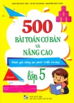 500 BÀI TOÁN CƠ BẢN VÀ NÂNG CAO TOÁN LỚP 5 (Đánh giá năng lực phát triển tư duy - Theo chương trình GDPT mới)